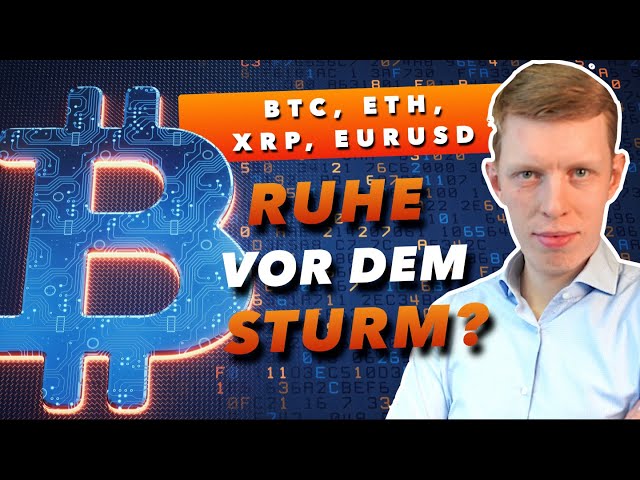 Bitcoin & Co.: Ruhe vor dem Sturm? BTC, ETH, XRP, EURUSD