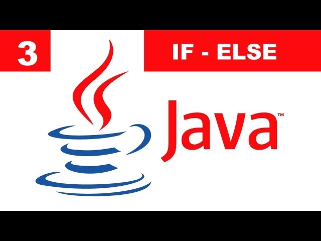 Tutorial Java - 3. Sentencia IF - ELSE
