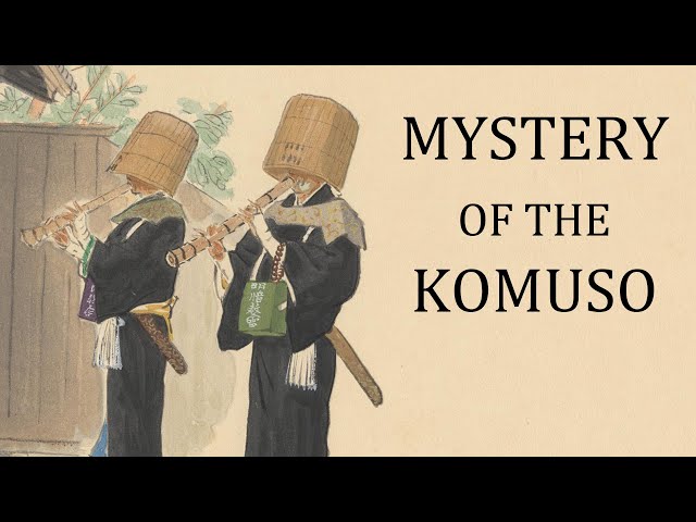 Mystery of the Komuso (ft. Tairyu Shakuhachi and Hon-on Shakuhachi)