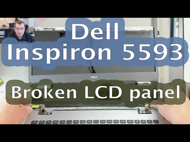 [66] Dell Inspiron 5593 - Replace a broken LCD panel