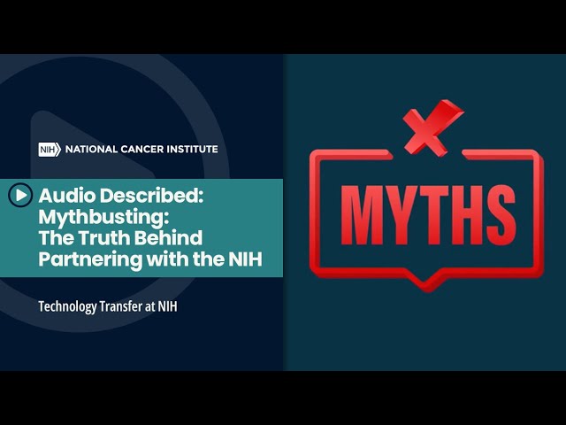 Audio Described: Mythbusting: the Truth Behind Partnering with the NIH