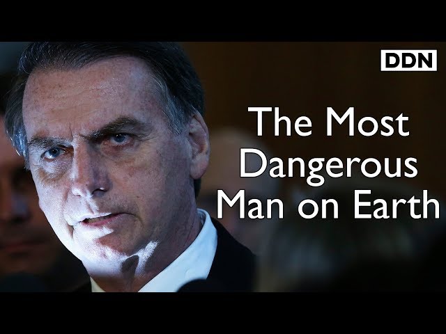 Bolsonaro & The Apocalypse: The Most Dangerous Man on Earth | George Monbiot