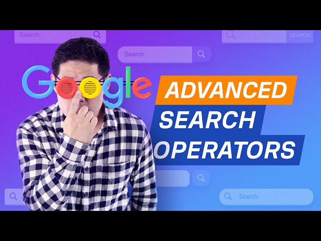 How to Google with Advanced Search Operators (9 Actionable Tips)