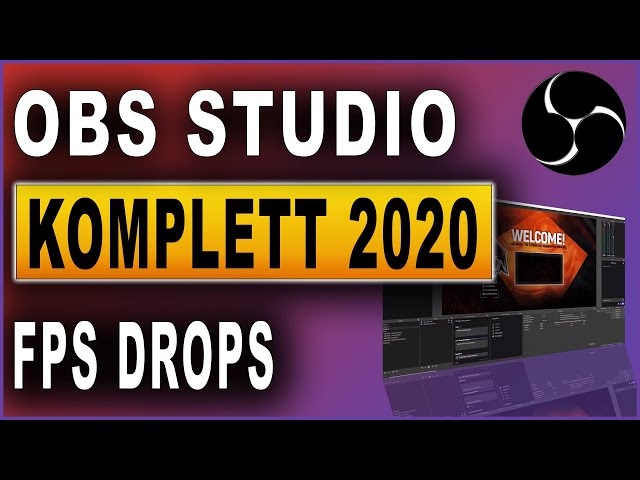 OBS Studio Komplettkurs 2020: #29 FPS Drops vermeiden
