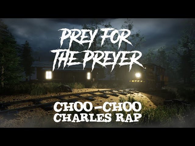 PREY FOR THE PREYER | Choo-Choo Charles Rap Prod. by fairytale.