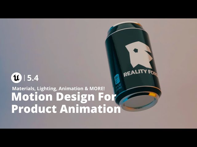 Unreal Engine 5.4: Create a Product Commercials with Motion Design