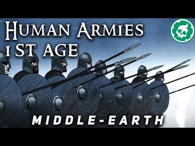 Human Armies of the First Age - Middle-Earth Lore DOCUMENTARY