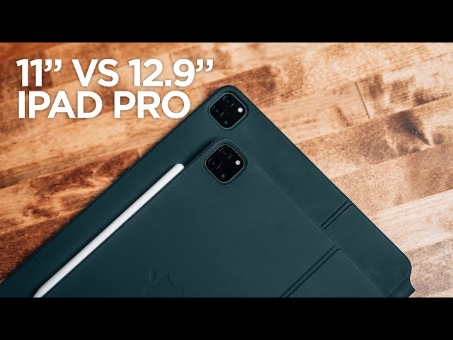 M1 iPad Pro 11" vs 12.9" - Which One to Buy?