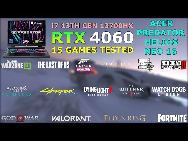 Acer Predator Helios Neo 16 - RTX 4060 + i7-13700HX - Test in 15 Games in 2023