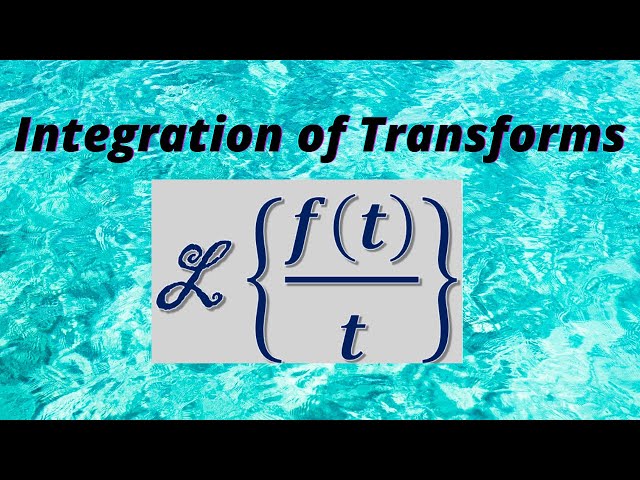 Session 20: Laplace Transform of f(t)/t. Integration of Laplace Transforms (Duality principle)