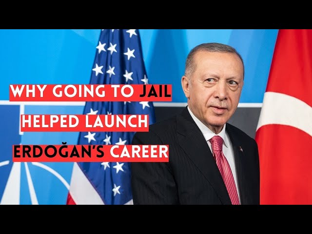 Why going to jail helped Erdoğan's political career