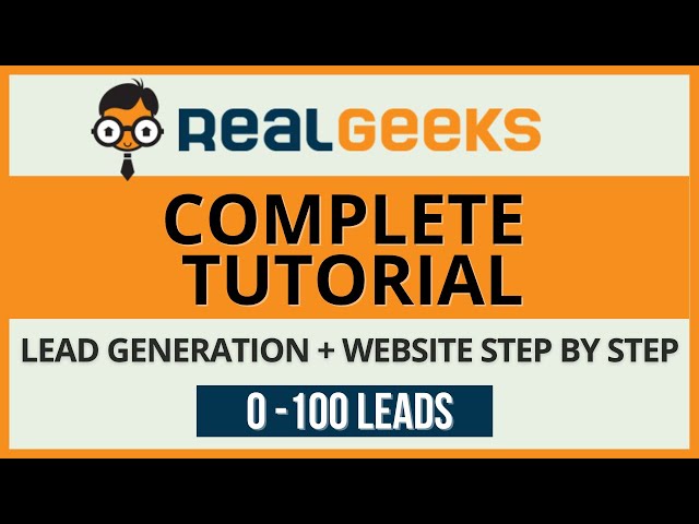 Complete Real Geeks Tutorial 2022 - How To Create A Profitable Lead Generation Campaign From Scratch