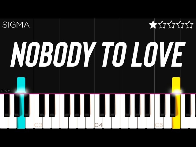 Sigma - Nobody To Love | EASY Piano Tutorial