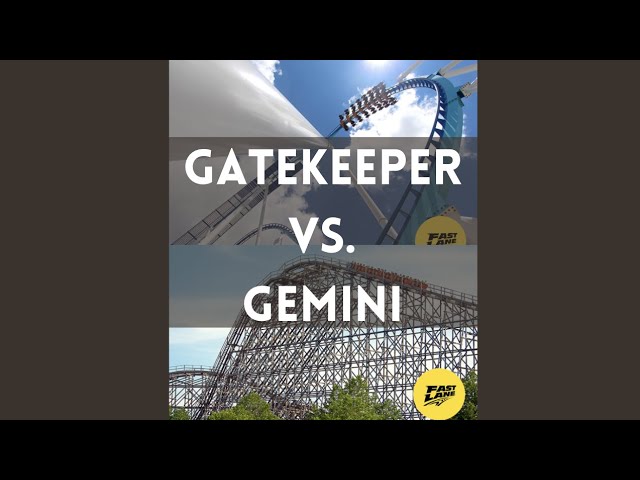 Gatekeeper Vs. Gemini