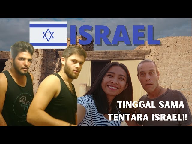 ISRAEL | TINGGAL BERSAMA TENTARA ISRAEL
