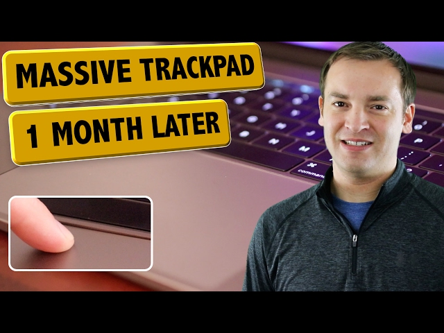 2016 MacBook Pro Trackpad Review 1 Month Later - 15" MBP Massive Force Touch Trackpad