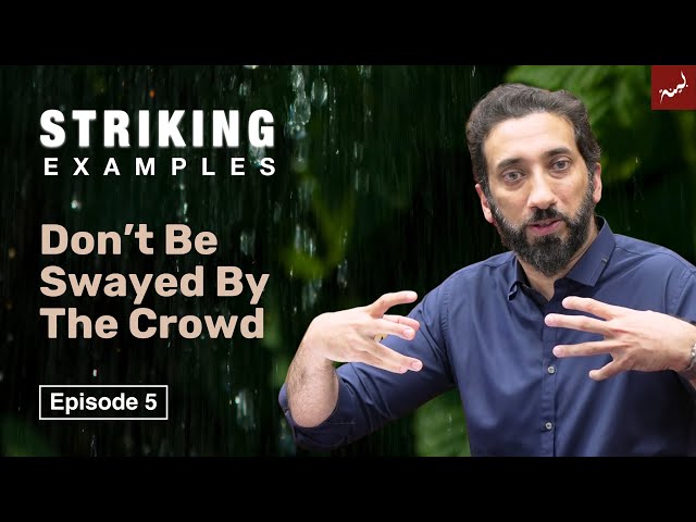 Empty Cries | Ep. 5 | Striking Examples From the Quran | Nouman Ali Khan