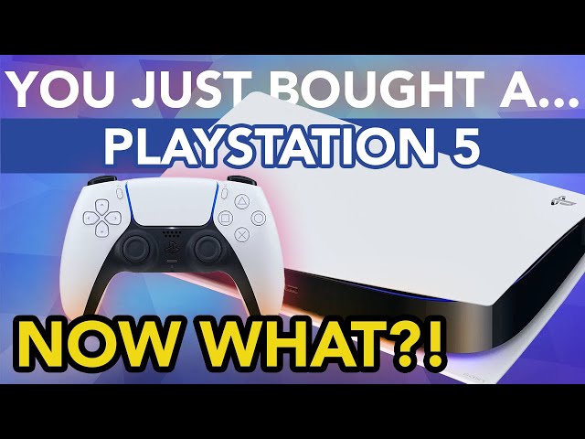 You Just Bought A PS5: User Guide