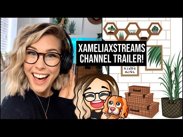 Twitch Channel Trailer - xameliaxstreams | Come join us on our next live stream! - Twitch Affiliate
