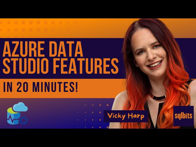 Azure Data Studio Features in 20 Minutes