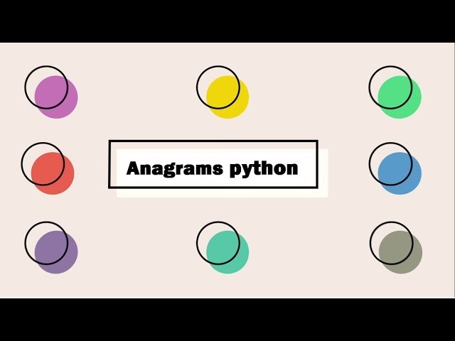 ANAGRAMS | Python | 2 MIN PROGRAMMING