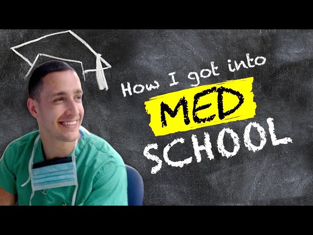 The REAL Story Of How I Got Into Med School