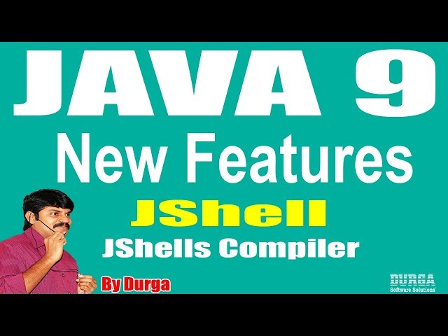 Java 9 New  Features || JShell | Session - 5 ||  JShells Compiler by Durgasir