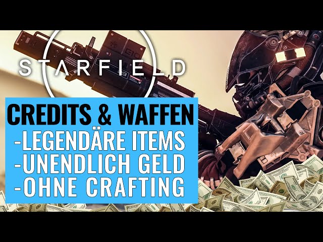 Starfield Money Glitch + Legendary Items - Kein Crafting: Unendlich Geld & legendäre Waffe | Deutsch