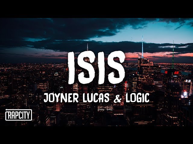 Joyner Lucas ft. Logic - ISIS (Lyrics)