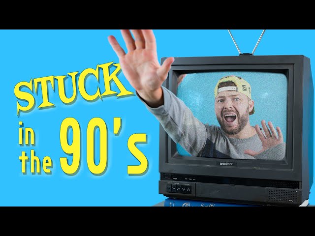 I Tried Living in the 90's
