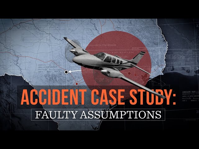 Accident Case Study: Faulty Assumptions