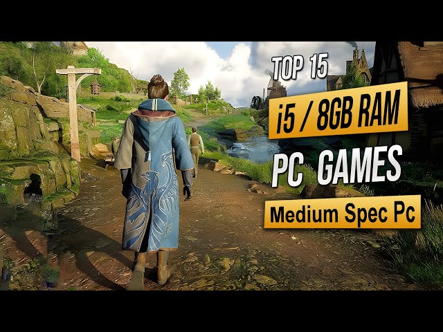 Top 15 Best Mid Spec Pc Games For (i5 / 8GB RAM) 2024