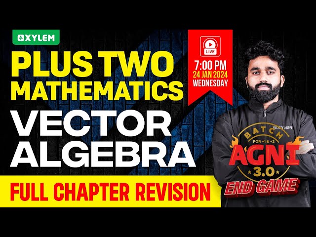 Plus Two Maths - Vector Algebra | Xylem Plus Two