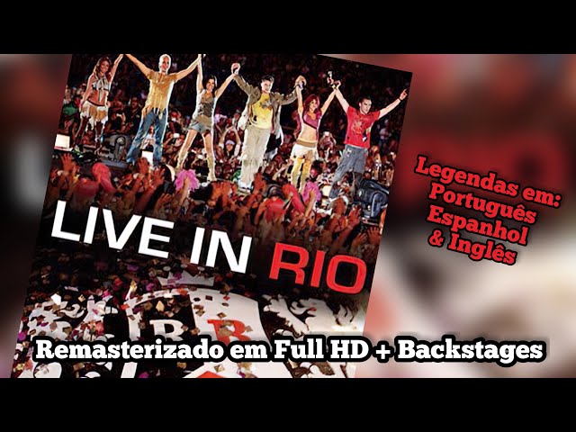 (DOWNLOAD) RBD - Live in Rio Completo Remasterizado em Full HD