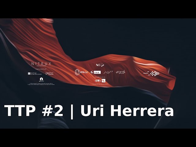 TTP #2 | Uri Herrera Founder of Nitrux