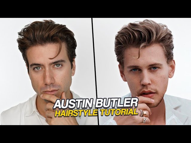 Austin Butler Hairstyle Tutorial