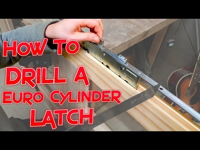 Euro Cylinder Lock: How to Set Out Drill and Install