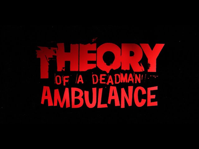 Theory of a Deadman - Ambulance (Official Visualizer)
