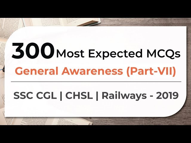 300 Most Expected MCQs  General Awareness  SSC CGL | CHSL | Railways - 2019 (Part 7)