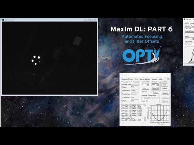 MaxIm DL Part 6: Automated Focusing and Filter Offsets -OPT
