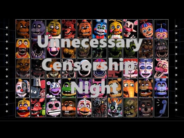 Ultimate Custom Night - Unnecessary Censorship