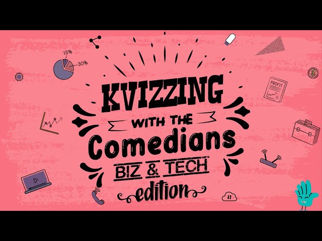 KVizzing With The Comedians - BizTech Edition | Coming Soon