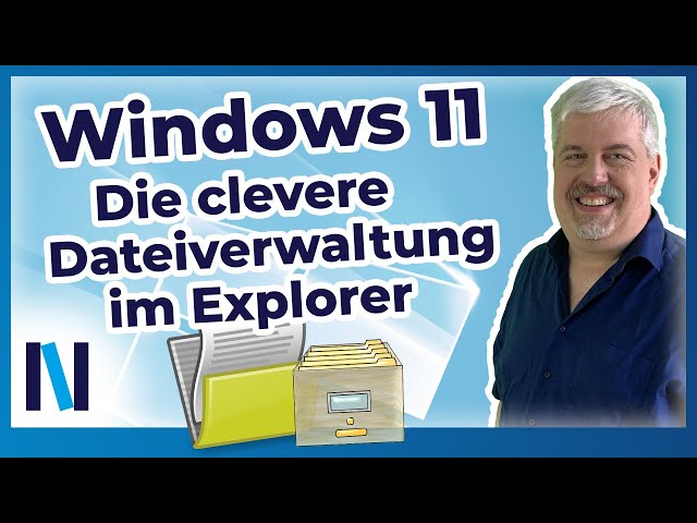 Windows 11: Den Datei-Explorer richtig organisieren, sortieren und gruppieren