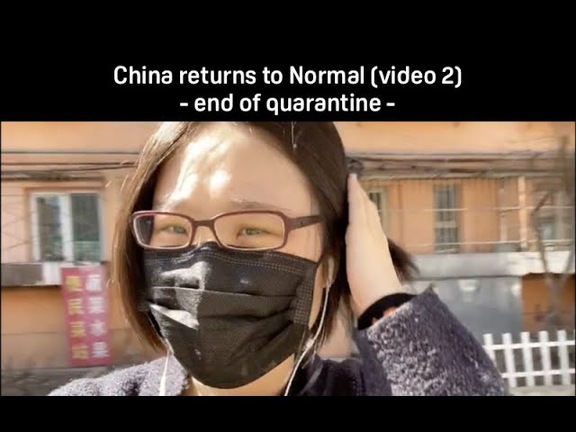 China's life returns to its New Normal (video 2) - end of quarantine - Pascal Coppens