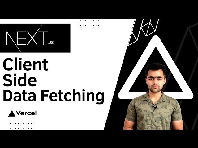 Client Side Data Fetching in NextJS | NextJS in Hindi