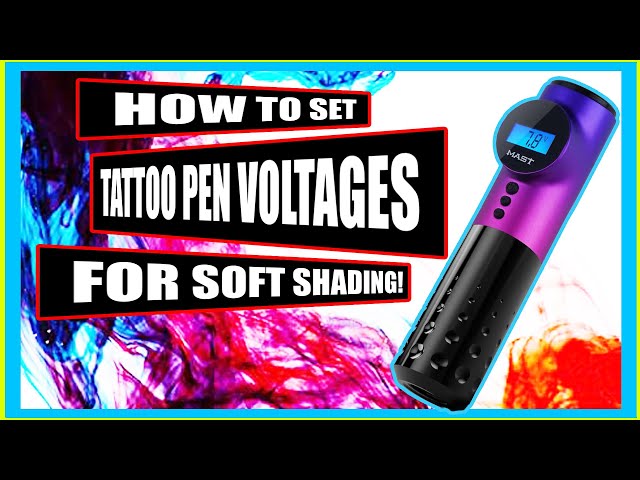 How To Set A Tattoo Pen Voltage For Soft shading