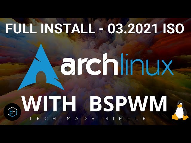 Arch ISO 03.2021 Install with BSPWM