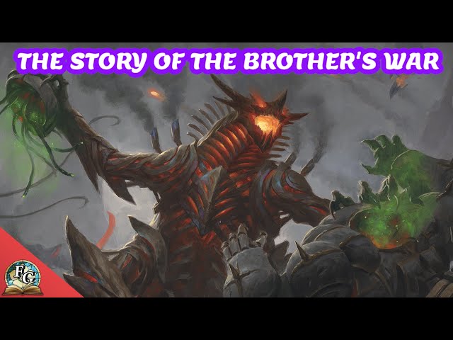 The Story Of The Brothers War - 2022 Edition - Magic: The Gathering Lore - Part 4
