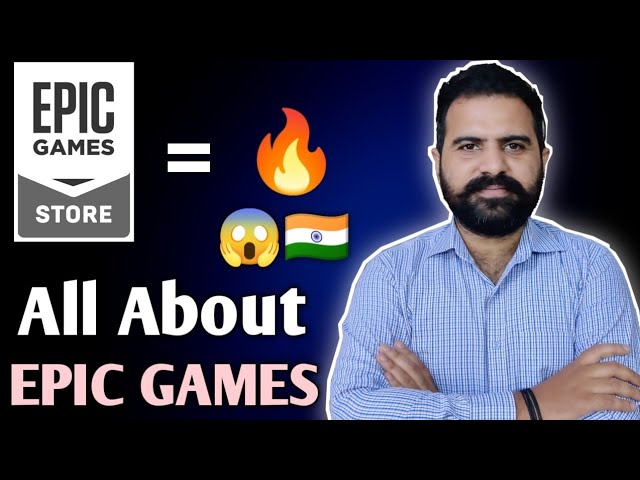 All About EPIC GAMES STORE | Epic = 🔥- IEG 😱🤩💯