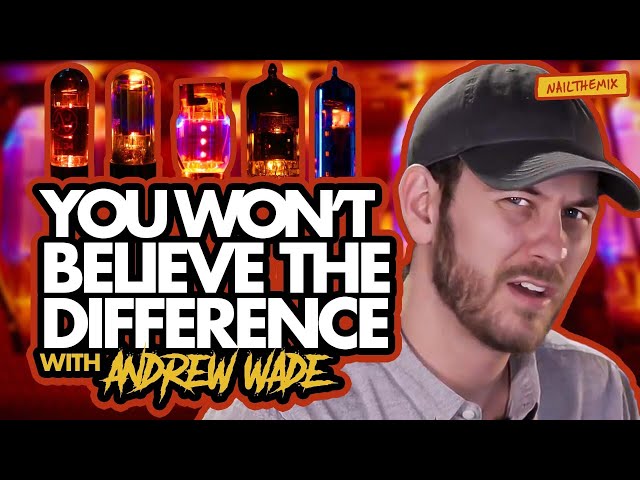 DO TUBES *REALLY* MATTER IN GUITAR TONE? w/ Andrew Wade